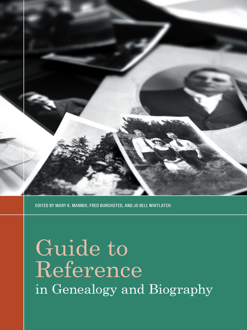 Title details for Guide to Reference in Genealogy and Biography by Mary K. Mannix - Available